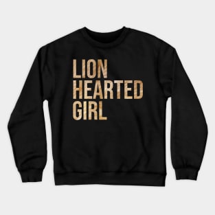 Lion Hearted Girl Crewneck Sweatshirt